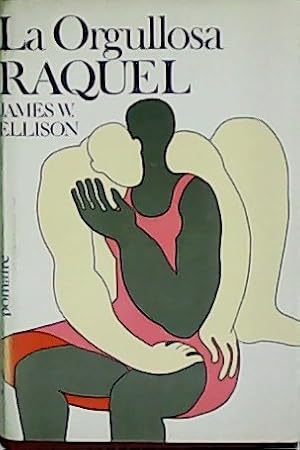 Seller image for La orgullosa Raquel. Traduccin de Sebastin Martnez y Luis Vigil. for sale by Librera y Editorial Renacimiento, S.A.