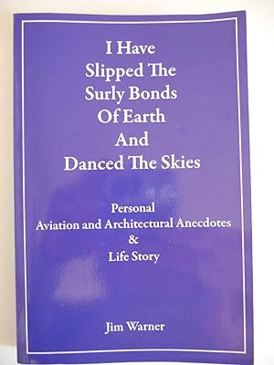 I Have Slipped the Surly Bonds of Earth and Danced the Skies, (Signed)