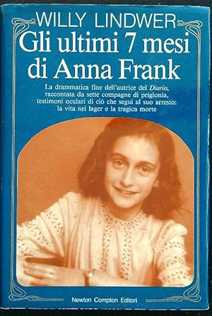 Bild des Verkufers fr Gli ultimi 7 mesi di Anna Frank zum Verkauf von Librodifaccia