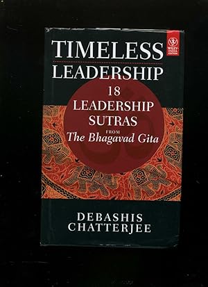 Timeless Leadership: 18 Leadership Sutras from the Bhagavad Gita. Text in englischer Sprache / En...