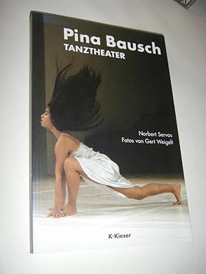 Image du vendeur pour Pina Bausch. Tanztheater mis en vente par Versandantiquariat Rainer Kocherscheidt