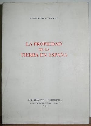 Seller image for LA PROPIEDAD RUSTICA EN ESPAA Y SU INFLUENCIA EN LA ORGANIZACION DEL ESPACIO for sale by Fbula Libros (Librera Jimnez-Bravo)