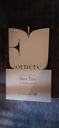 Seller image for SANS TITRE ET AUTRES TEXTES. for sale by Librairie Sainte-Marie