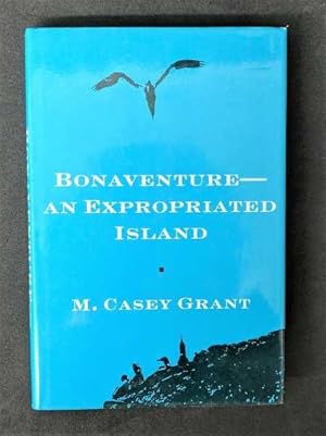 Bonaventure - an Expropriated Island