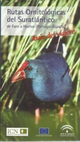 Immagine del venditore per Rutas ornitolgicas del Suratlntico. De Faro a Huelva (Portugal-Espaa) venduto da Librera Cajn Desastre