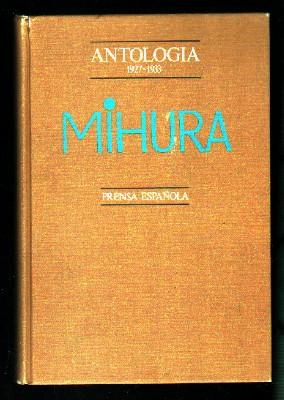 Imagen del vendedor de MIHURA. ANTOLOGIA, 1927 - 1933. a la venta por Librera Raimundo