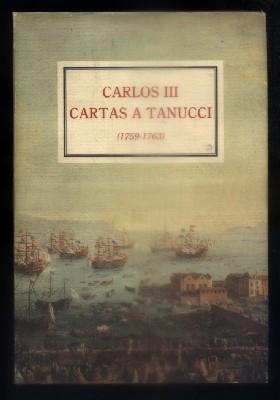 Imagen del vendedor de CARLOS III. CARTAS A TANUCCI, 1759 - 1763. a la venta por Librera Raimundo