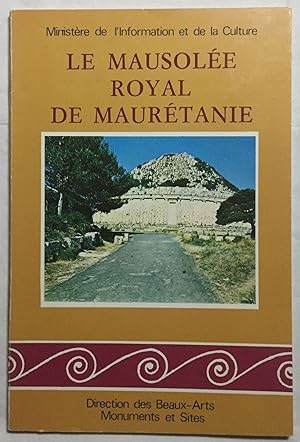 Le mausolée royal de Maurétanie