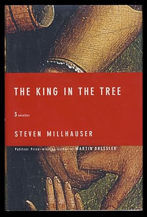 Bild des Verkufers fr The King in the Tree: Three Novellas. (Signed Copy) zum Verkauf von Parigi Books, Vintage and Rare