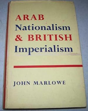 Imagen del vendedor de Arab Nationalism and British Imperialism a la venta por Easy Chair Books