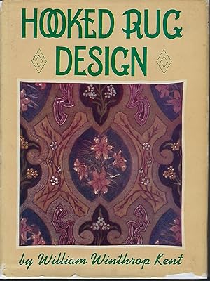 Hooked Rug Design: Showing Twenty-eight Reproductions of the Author's Own Designs, Some in Full C...