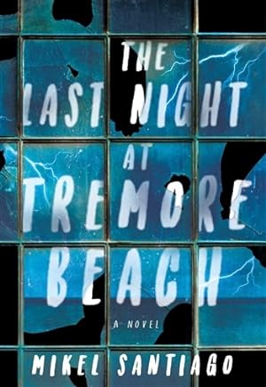 Imagen del vendedor de Santiago, Mikel | Last Night at Tremore Beach, The | Signed First Edition Copy a la venta por VJ Books