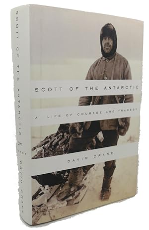 Seller image for SCOTT OF THE ANTARCTIC : A Life of Courage and Tragedy for sale by Rare Book Cellar