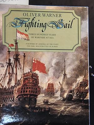 Imagen del vendedor de Fighting Sail: Three Hundred Years of Warfare at Sea a la venta por Mad Hatter Bookstore