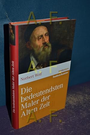 Seller image for Die bedeutendsten Maler der Alten Zeit for sale by Antiquarische Fundgrube e.U.