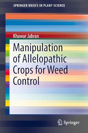 Immagine del venditore per Manipulation of Allelopathic Crops for Weed Control venduto da BuchWeltWeit Ludwig Meier e.K.