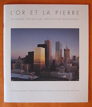 Image du vendeur pour Or et la Pierre: Un Regard Critique Sur L'architecture Des Banques mis en vente par Pistil Books Online, IOBA