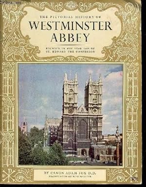 Bild des Verkufers fr THE PICTORIAL HISTORY OF WESMINSTER ABBEY FOUNDED IN THE YEAR 1065 BY ST. EDWARD THE CONFESSOR zum Verkauf von Le-Livre