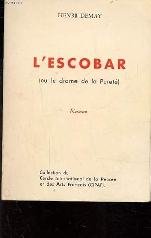 Bild des Verkufers fr L'ESCOBAR (ou le drame de la Puret) zum Verkauf von Le-Livre