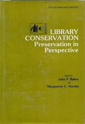 Seller image for Library Conservation Preservation in Perspective: The Information Sciences for sale by Clausen Books, RMABA