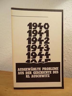 Seller image for Ausgewhlte Probleme aus der Geschichte des KL Auschwitz for sale by Antiquariat Weber