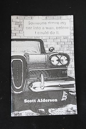 Seller image for Someone Drove My Car Into a Wall, Before I Could Do it for sale by Wagon Tongue Books
