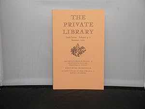 The Private Library Sixth Series Volume 4:2 Summer 2011 Articles includeThe Private Press in Fran...