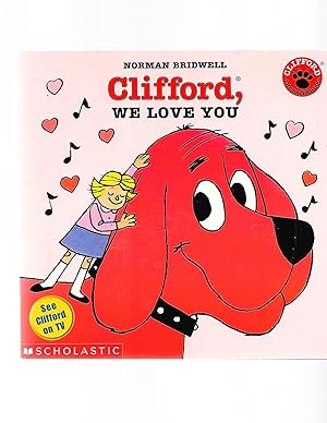 Seller image for Clifford, We Love You (Clifford 8x8) for sale by TuosistBook