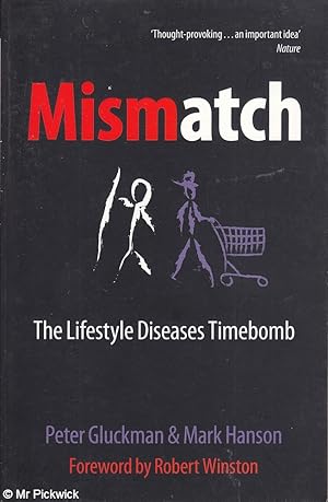Imagen del vendedor de Mismatch: Lifestyle Diseases Timebomb a la venta por Mr Pickwick's Fine Old Books