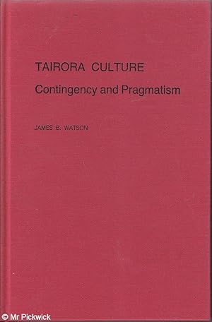 Tairora Culture: Contingency and Pragmatism
