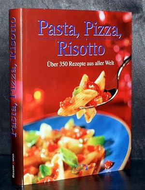 Imagen del vendedor de Pasta, Pizza, Risotto. a la venta por Antiquariat Stefan Wulf