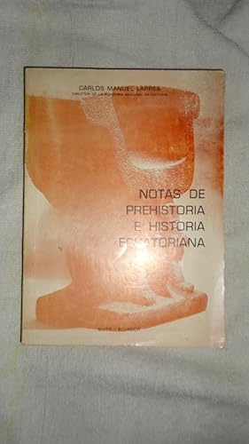 Imagen del vendedor de NOTAS DE PREHISTORIA E HISTORIA ECUATORIANA a la venta por Ernesto Julin Friedenthal