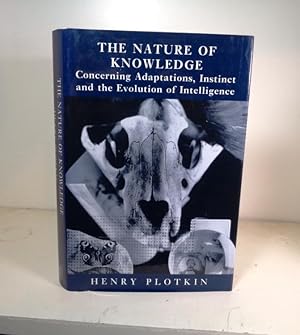 The Nature of Knowledge: Concerning Adaptations, Instinct and the Evolution of Intelligence