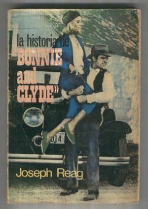 Imagen del vendedor de La historia de Bonnie and Clyde (segunda edicion) a la venta por El Boletin