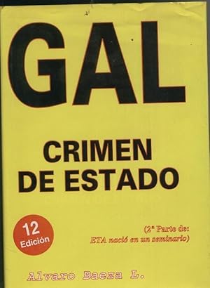 Imagen del vendedor de Gal Crimen de estado 1982-1995 a la venta por El Boletin