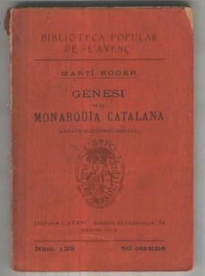 Imagen del vendedor de Biblioteca Popular de L,aven numero 139: Genesi de la Monarquia catalana (cubierta estropeada) a la venta por El Boletin