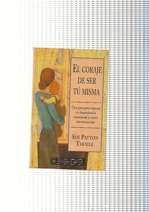 Seller image for El coraje de ser tu misma for sale by El Boletin
