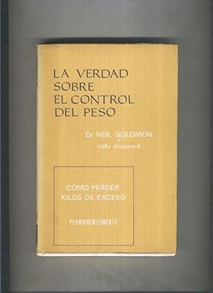 Seller image for La verdad sobre el control del peso for sale by El Boletin