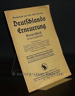 Deutsche Erziehungsaufgaben. Von Otto Stählin. (Sonderdruck aus dem 1. Heft von Deutschlands Erne...