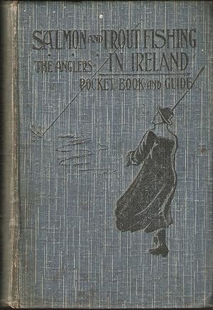 Bild des Verkufers fr SALMON AND TROUT FISHING IN IRELAND. THE ANGLER'S POCKET-BOOK AND GUIDE. By Walter J. Matson. zum Verkauf von Coch-y-Bonddu Books Ltd