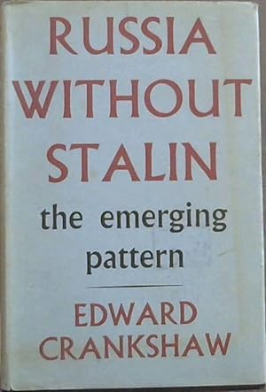 Bild des Verkufers fr Russia Without Stalin : the emerging pattern zum Verkauf von Chapter 1