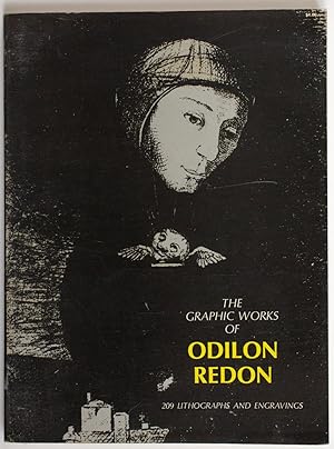 The Graphic Works of Odilon Redon, 209 Lithographs, Etchings and Engravings. With an introduction...