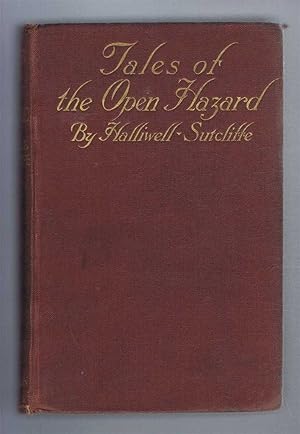 Tales of the Open Hazard (The Three Who Met; The Night Surprise; The Jolly Smugglers; The Angel T...