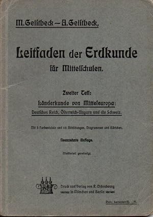 Leitfaden der Erdkunde für Mittelschulen. Zweiter Teil: Länderkunde von Mitteleuropa. Deutsches R...