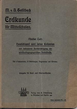 Leitfaden der Erdkunde für Mittelschulen. Fünfter Teil: Deutschland und seine Kolonien mit besond...