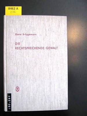 Die Rechtsprechende Gewalt. Wegmarken des Rechtsstaats in Deutschland. Eine Einführung.