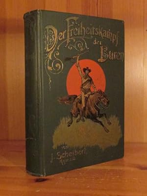 Der Freiheitskapf der Buren und die Geschichte ihres Landes. In 2 Bände (in einem Band).
