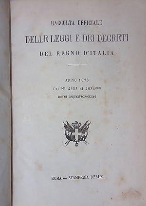 Raccolta ufficiale delle leggi e dei decreti del Regno d'Italia. Anno 1878. Dal n°4253 al 4684. V...