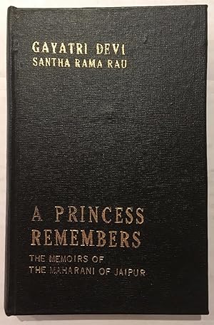 Imagen del vendedor de A Princess Remembers : The Memoirs of the Maharani of Jaipur a la venta por Joseph Burridge Books