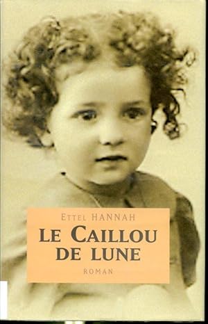 Seller image for Le caillou de lune for sale by Librairie Le Nord